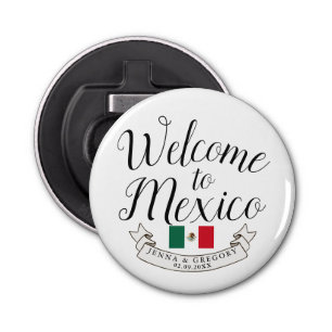 Welkom in Mexico   Aangepast bestemmingshuwelijk Button Flesopener