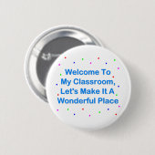 Welkom in mijn klaslokaal ronde button 5,7 cm (Voorkant /achterkant)
