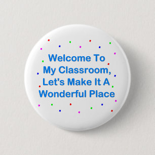 Welkom in mijn klaslokaal ronde button 5,7 cm