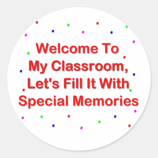 Welkom in mijn klaslokaal; vul het met herinnering ronde sticker (Voorkant)