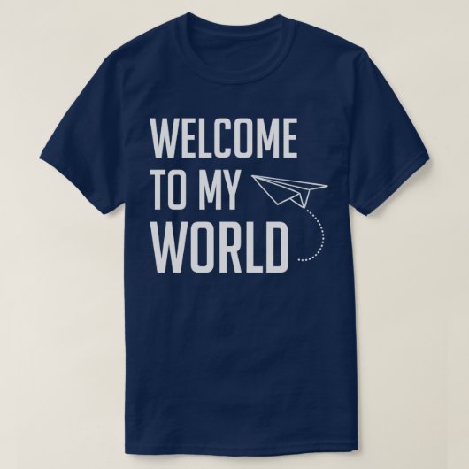 Welkom in mijn wereld t-shirt (Design voorkant)