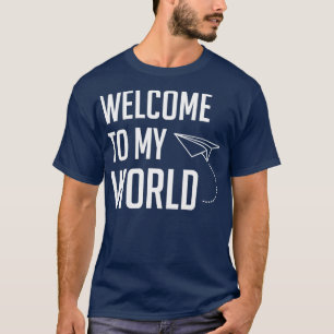Welkom in mijn wereld t-shirt