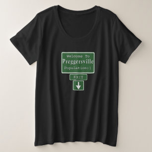 Welkom in Preggersville (Single Baby) Grote Maat T-shirt
