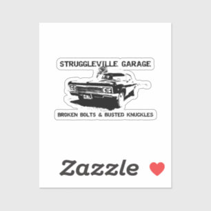 Welkom in Struggleville Garage - Waar Broken Bol Sticker