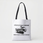 Welkom in Struggleville Garage - Waar Broken Bol Tote Bag (Voorkant)