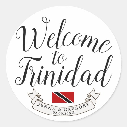 Welkom in Trinidad | Bestemmingsweddenschap Ronde Sticker (Voorkant)