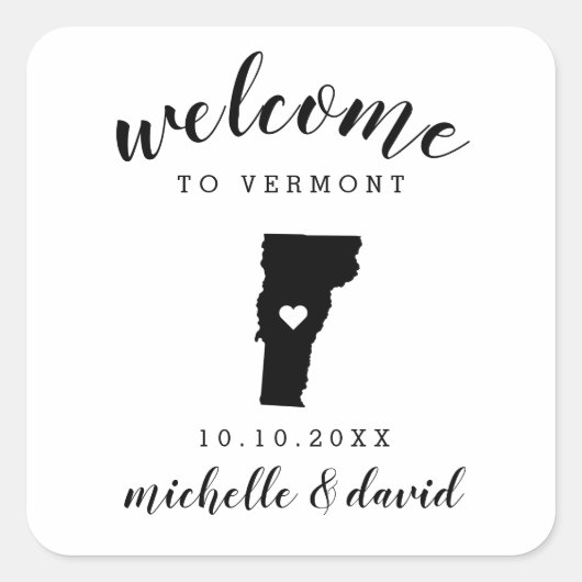 Welkom in Vermont | Aangepaste huwelijksgunst Vierkante Sticker (Voorkant)