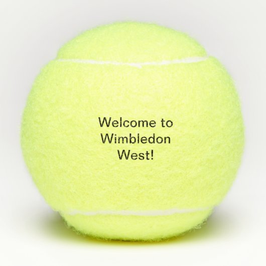 "Welkom in Wimbledon West!" Tennisballen (Voorkant)