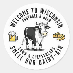 Welkom in Wisconsin, Ruik onze Zuivellucht Ronde Sticker
