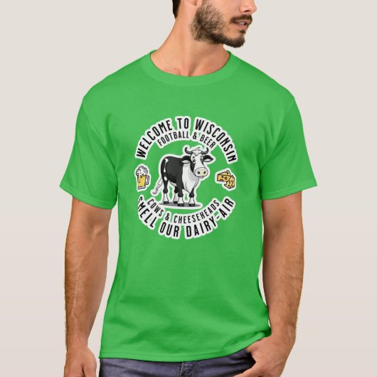 Welkom in Wisconsin, Ruik onze Zuivellucht T-shirt (Voorkant)