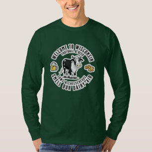 Welkom in Wisconsin, Ruik onze Zuivellucht T-shirt
