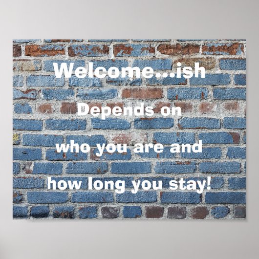 "welkom...ish " grappig " welkomstteken poster (Voorkant)