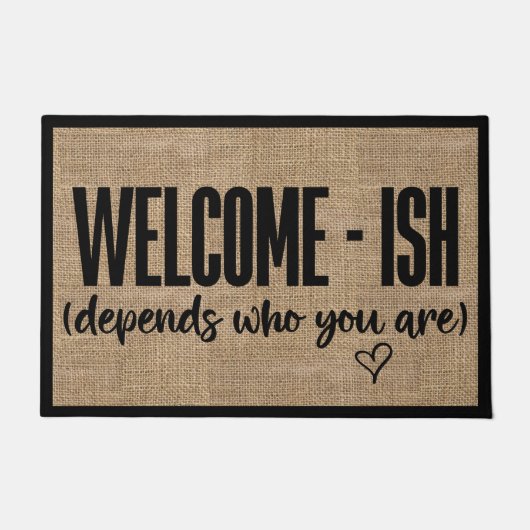 Welkom-ish Grappige Sarcastische Deurmat (Voorkant)