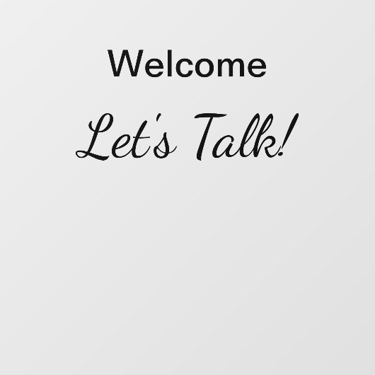 Welkom Laten we praten Ingang Kantoor  Raamsticker (Vel)