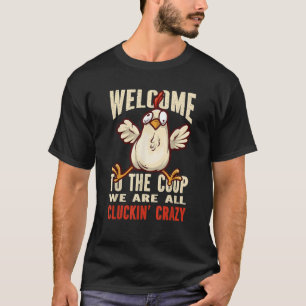 Welkom op de coopkraan van de kip t-shirt