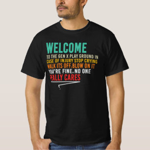 Welkom op de Gen X-speeltuin T-shirt