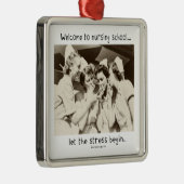 Welkom op de verpleegschool - Laat het Stress begi Metalen Ornament (Rechts)
