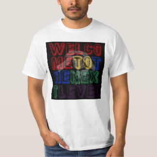 Welkom op het volgende niveau t-shirt