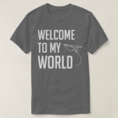 Welkom op mijn wereld met Cute Paper Plane T-shirt (Design voorkant)