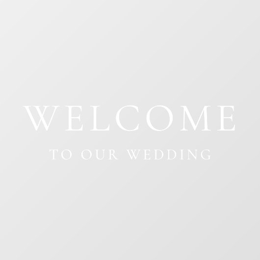 Welkom op onze bruiloft elegante witte serif tekst raamsticker (Vel)