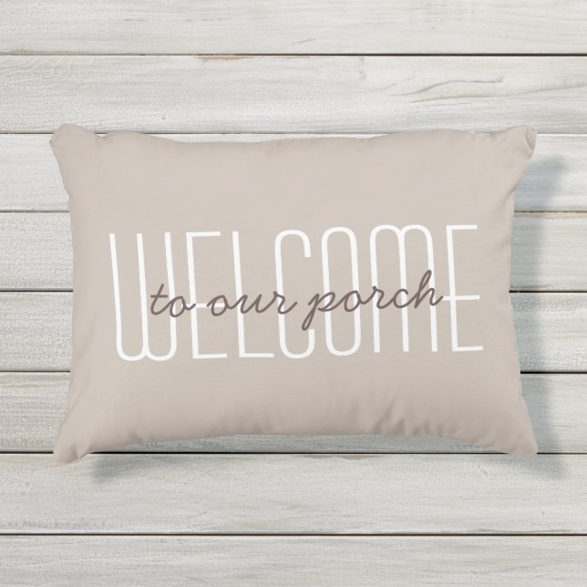 Welkom op onze porch citaat tan neutraal buitenkussen (Voorkant)