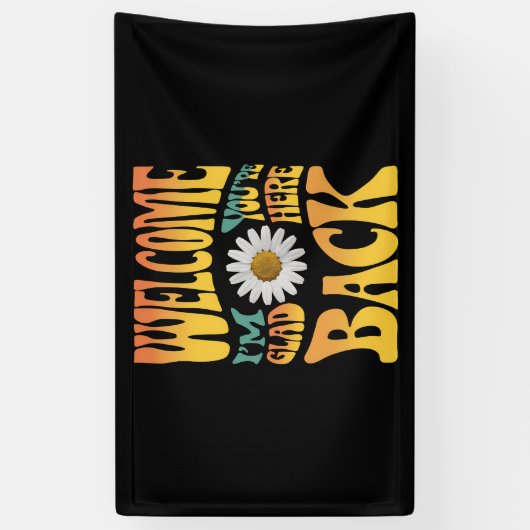 Welkom terug Ik ben blij dat je hier bent leraar Spandoek (Verticaal)