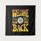 Welkom terug Ik ben blij dat je hier bent leraar Wandkleed (Voorkant)