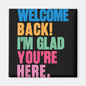 Welkom terug in de klas, fijn dat je weer naar sch magneet (Voorkant)