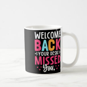 Welkom terug Je bureau heeft je gemist Koffiemok