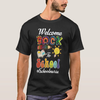 Welkom terug naar school verpleegster eerste schoo t-shirt