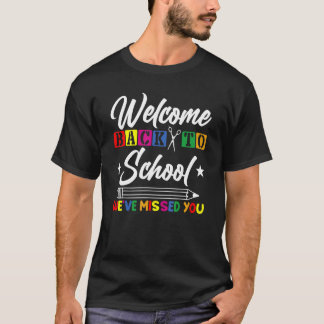 Welkom terug op school we hebben je gemist Leraa T-shirt