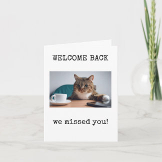 Welkom terug, we hebben je gemist, Schattig, Katte Kaart