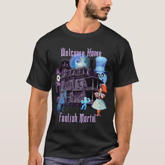 Welkom thuis Foolish Mortal T-shirt (Voorkant)