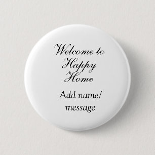 Welkom thuis meerhuis inaugurele naam ronde button 5,7 cm