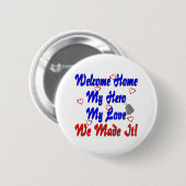 Welkom thuis mijn Hero mijn liefde. Ronde Button 5,7 Cm (Voorkant /achterkant)