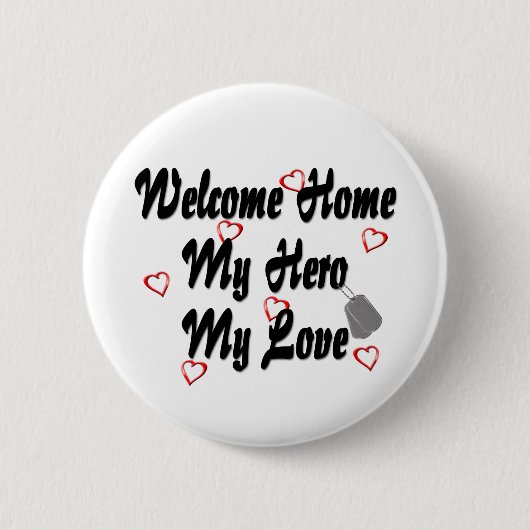 Welkom thuis mijn Hero my Love Ronde Button 5,7 Cm (Voorkant)