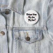 Welkom thuis mijn Hero my Love Ronde Button 5,7 Cm (In situ)
