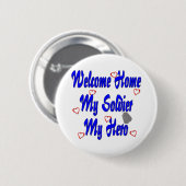 Welkom thuis Mijn soldaat Mijn Hero Ronde Button 5,7 Cm (Voorkant /achterkant)
