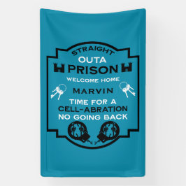 Welkom thuis uit de gevangenis spandoek