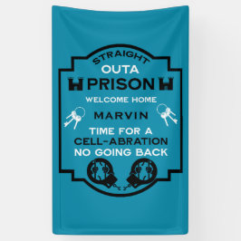 Welkom thuis uit de gevangenis spandoek