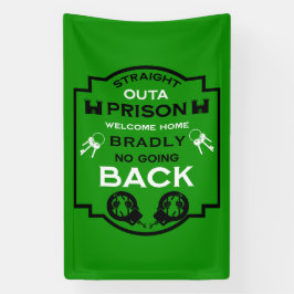 Welkom thuis uit de gevangenis spandoek