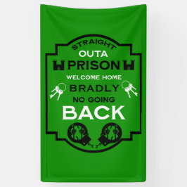Welkom thuis uit de gevangenis spandoek