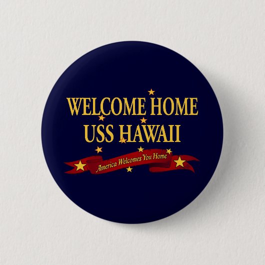 Welkom thuis USS Hawaii Ronde Button 5,7 Cm (Voorkant)