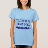 Welkom thuisdeusty-honden t-shirt (Voorkant)