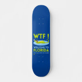 "WELKOM TO FLORIDA" grappig Persoonlijk Skateboard (Voorkant)