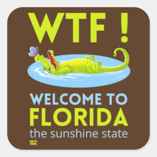 "WELKOM TO FLORIDA" grappig Vierkante Sticker