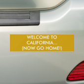 WELKOM TOCALIFORNIA...(GA NU NAAR HUIS!) BUMPERSTICKER (Op auto)