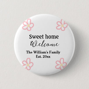 Welkom zoete thuis voeg familienaam jaar Est. Teks Ronde Button 5,7 Cm