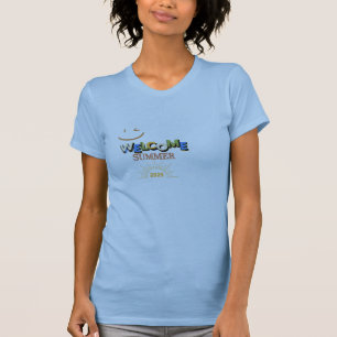 Welkom Zomer 2025   Leuk & Fris T-Shirt