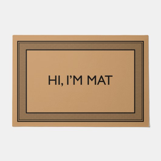 Welkome Deur Mat HI, ik ben MAT kokokokoskleur (Voorkant)